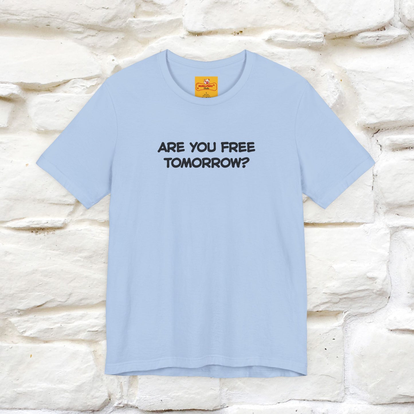 “Are You Free Tomorrow?" Funny Cat T-Shirt | Nunu&Miao Studio
