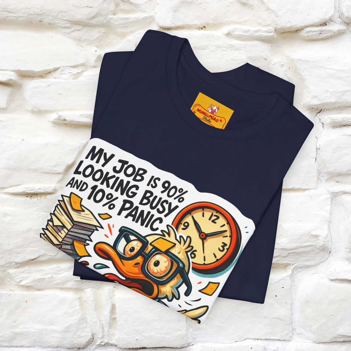 '' My Job is 90% Looking Busy ... |  Sarcastic T-Shirt | Nunu&Miao Studio