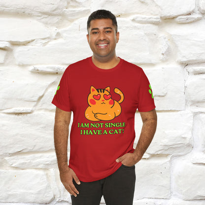 ''I’m Not Single, I Have a Cat'' |Cat Shirt | Nunu&Miao Studio - Nunu&Miao Studio