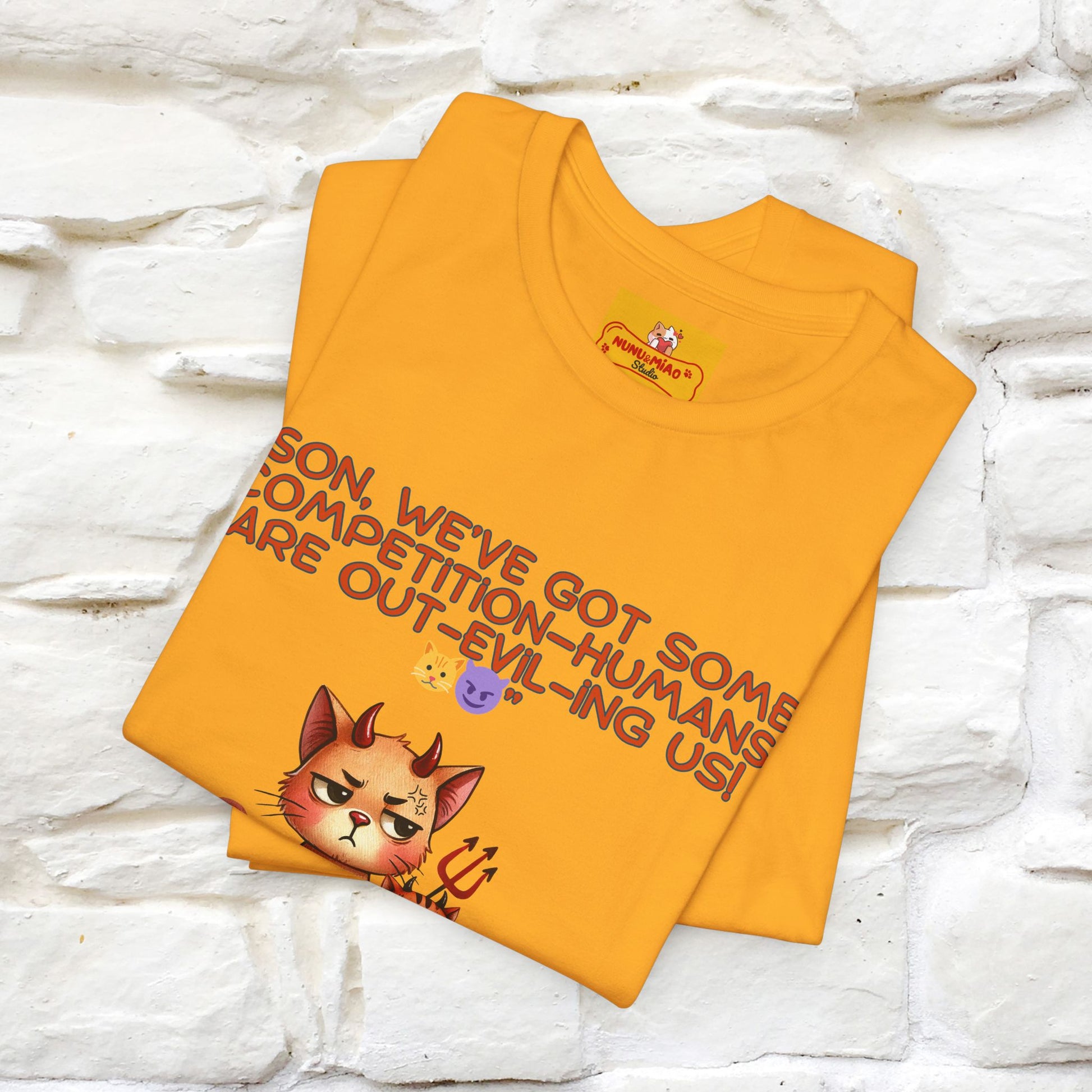 "Humans Are Out-Evil-Ing Us." Cat  T-shirt |Nunu&Miao Studio - Nunu&Miao Studio