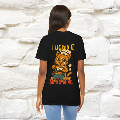 "I Licked It. It's Mine  " |Cat T-Shirt | Nunu&Miao Studio - Nunu&Miao Studio