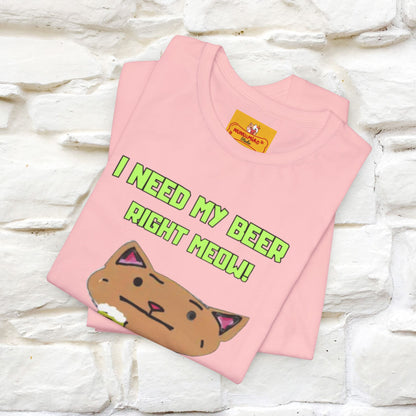 "I Need My Beer Right Meow!" Cat  T-shirt |Nunu&Miao Studio - Nunu&Miao Studio