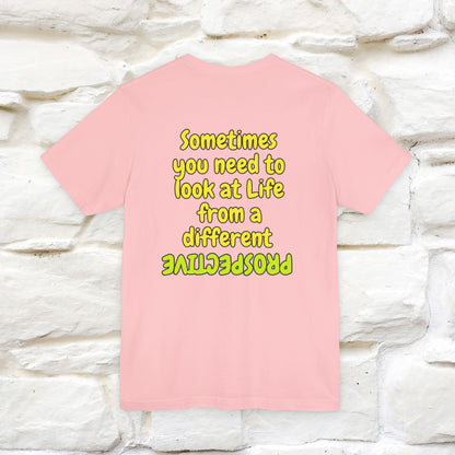 "Sometimes You Need to Look at Life from a Different Perspective" Cat T-Shirt | Front & Back Design | Nunu&Miao Studio