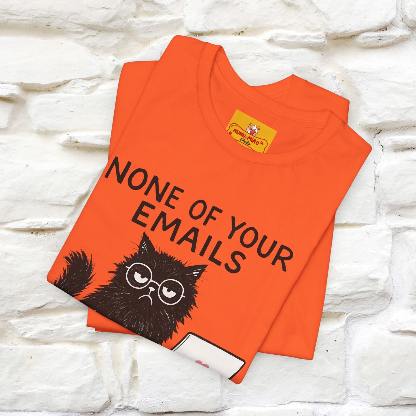 "None Of Your Emails Are Finding Me Well'' |Cat T-Shirt | Nunu&Miao Studio - Nunu&Miao Studio
