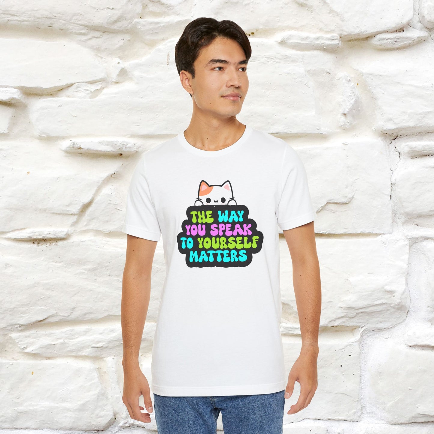 "The Way You Speak To Yourself Matters" |Cat T-Shirt | Nunu&Miao Studio - Nunu&Miao Studio