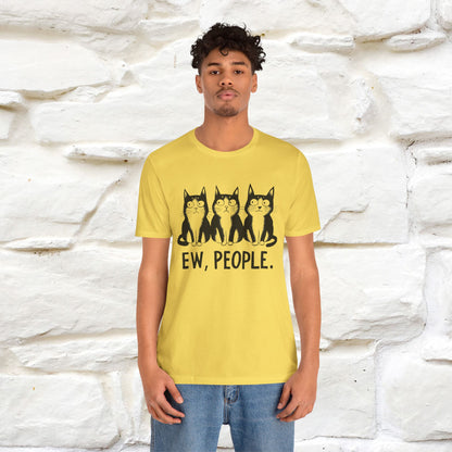 Ew, People | Funny Cat T-Shirt | Nunu&Miao Studio - Nunu&Miao Studio