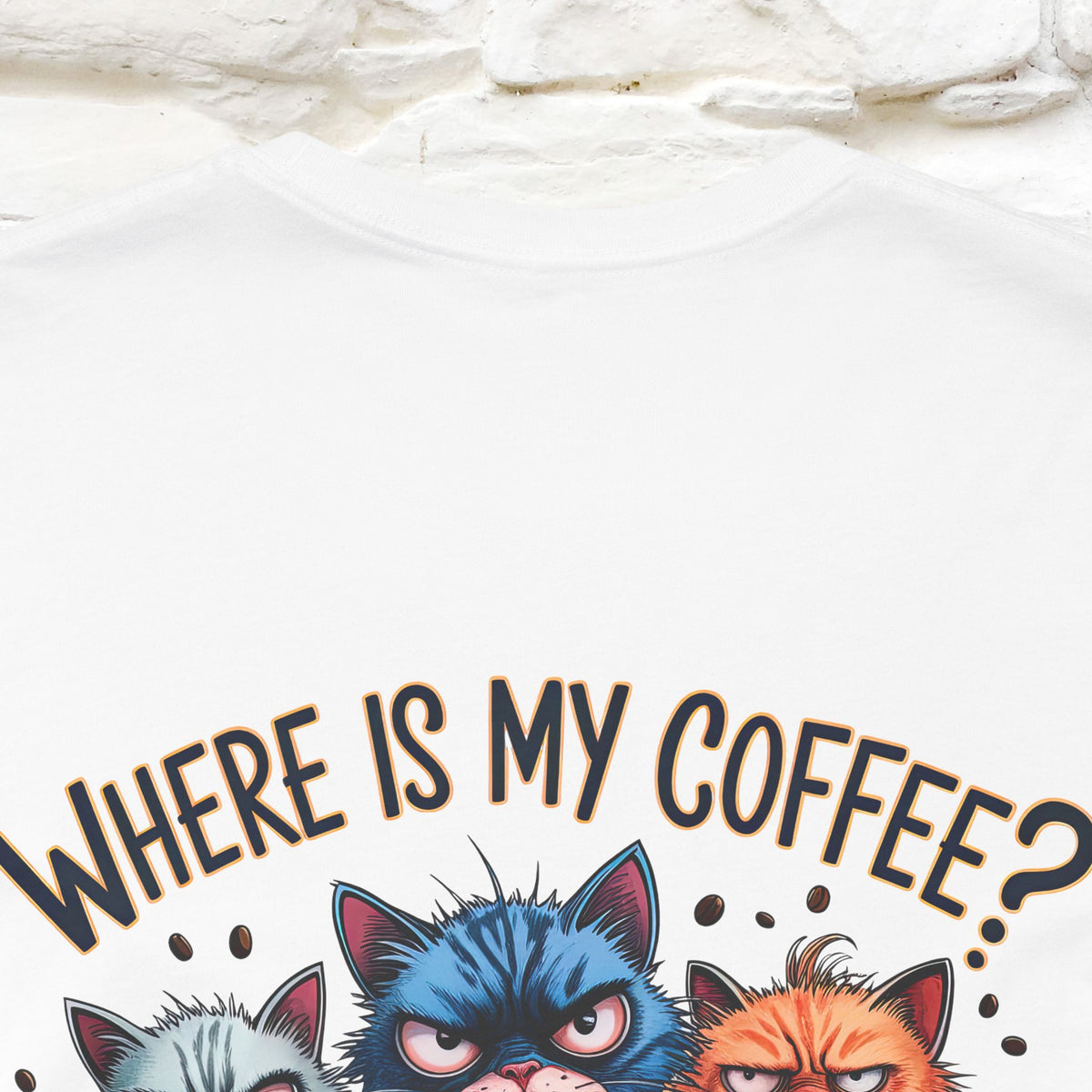 "Where Is My Coffe?" Cat T-Shirt | Front & Back Design | Nunu&Miao Studio