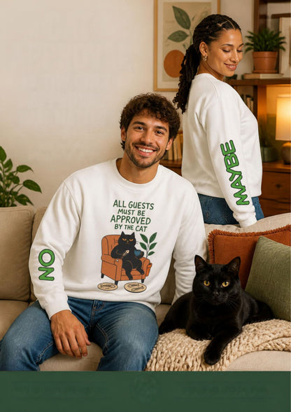 ''All Guests Must Be Approved...'' |Cat Sweatshirt | Nunu&Miao Studio