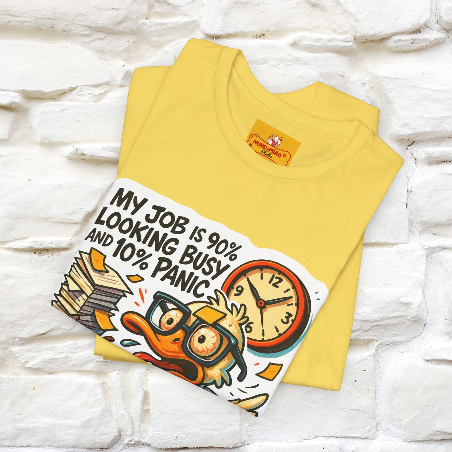 '' My Job is 90% Looking Busy ... |  Sarcastic T-Shirt | Nunu&Miao Studio