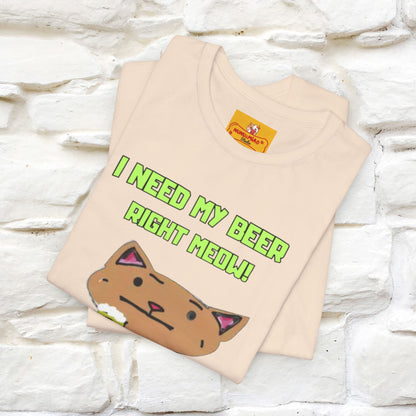 "I Need My Beer Right Meow!" Cat  T-shirt |Nunu&Miao Studio - Nunu&Miao Studio
