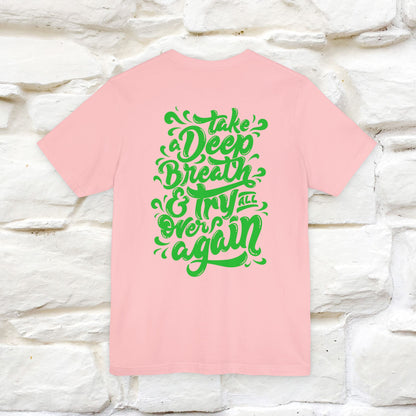 "Take a Deep Breath & Try All Over Again" Cat T-Shirt| Front & Back Design | Nunu&Miao Studio - Nunu&Miao Studio