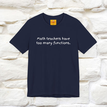 “Math teachers have too many functions.”|  Cat T-Shirt | Front & Back Design | Nunu&Miao Studio