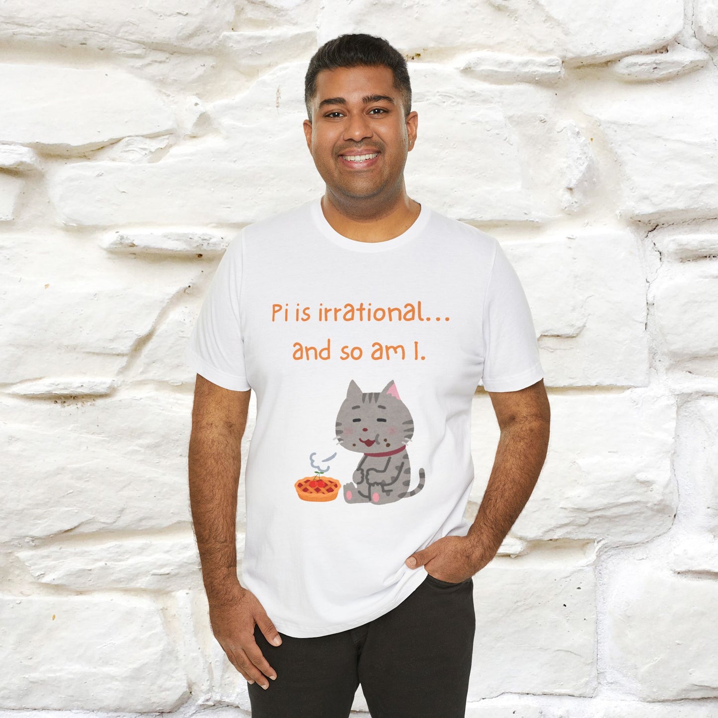 “Pi Is Irrational... And So Am I…''| Funny T-Shirt | Nunu&Miao Studio