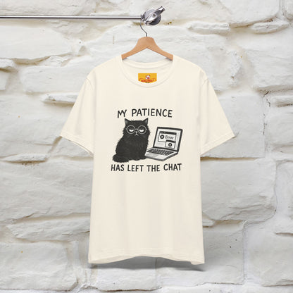 "My Patience Has Left The Chat" |Cat T-Shirt | Nunu&Miao Studio - Nunu&Miao Studio