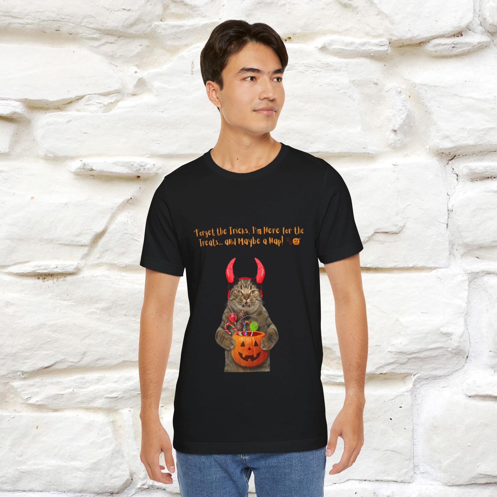 ''Forget The Tricks I am Here For The Treats ...And Maybe A Nap!'' Cat T-shirt for Men and Women  100% Cotton* - Nunu&Miao Studio