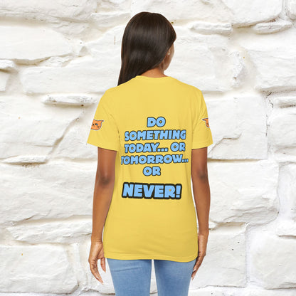 "Do something today… or tomorrow… or never." Cat T-Shirt| Front & Back Design | Nunu&Miao Studio - Nunu&Miao Studio
