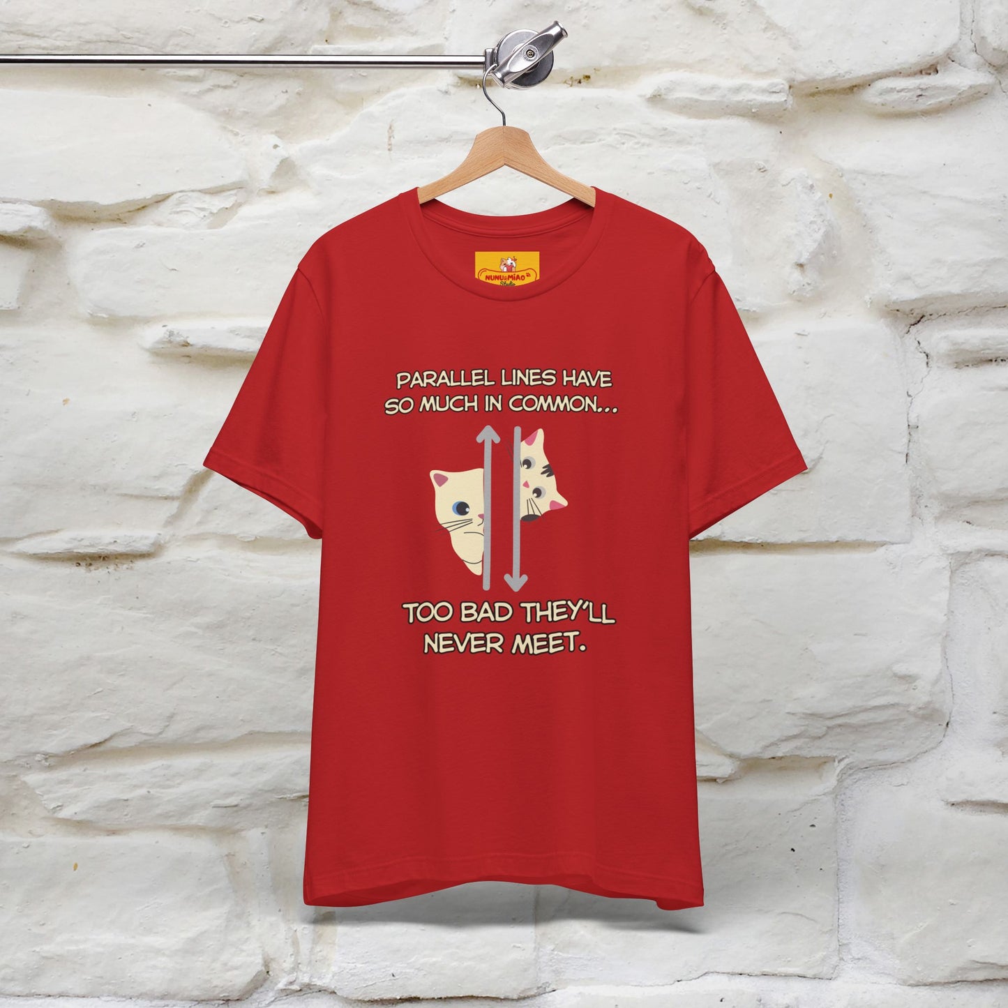 “Parallel lines have so much in common…''| Funny T-Shirt | Nunu&Miao Studio