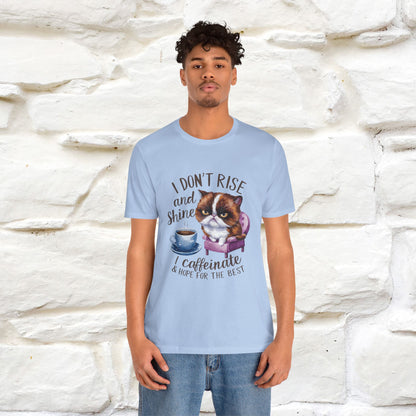 I Don’t Rise and Shine, I Caffeinate ....| Funny Cat T-Shirt| Nunu&Miao Studio - Nunu&Miao Studio