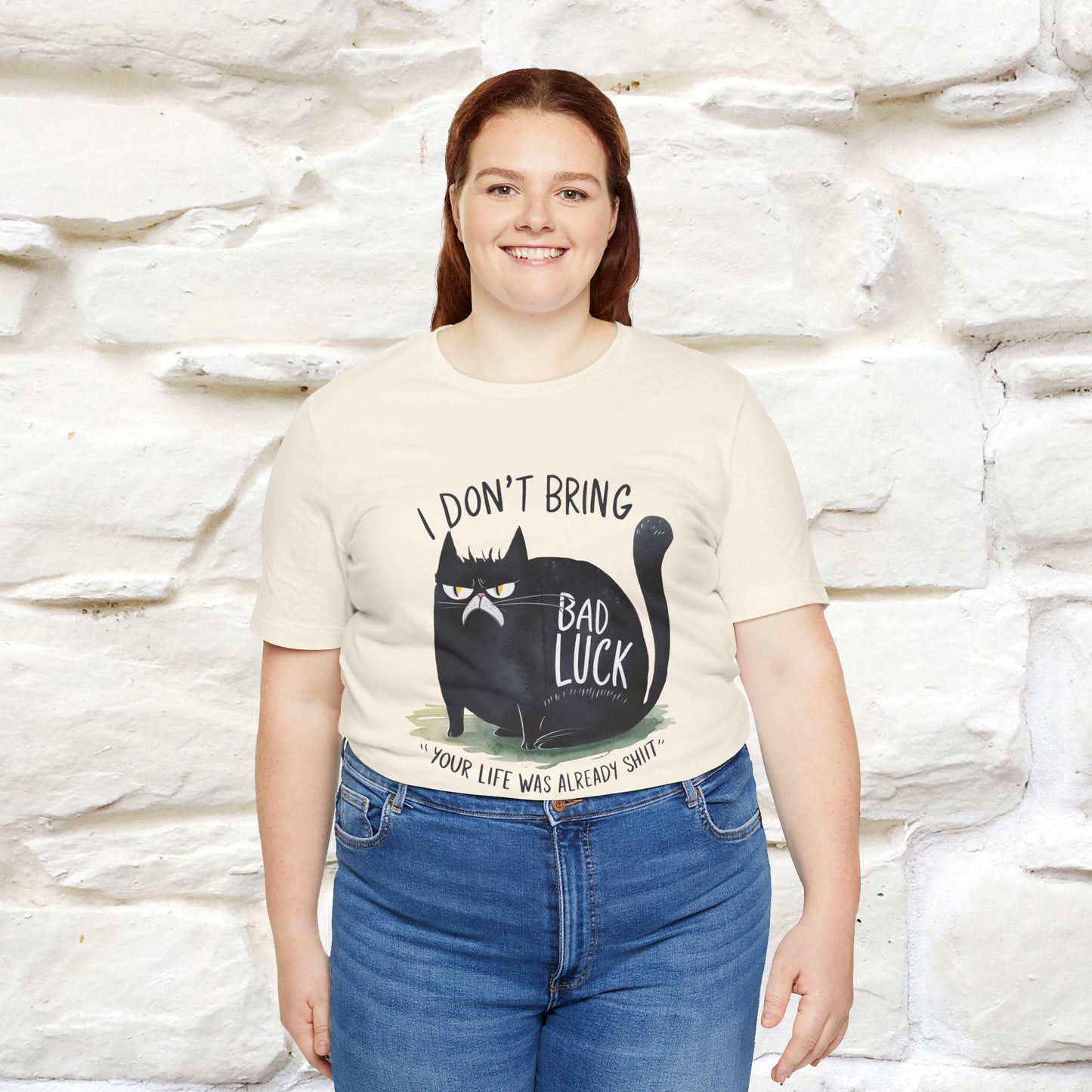 I Don’t Bring Bad Luck, Your Life Was Already Sh... Cat T-Shirt | Nunu^Miao Studio - Nunu&Miao Studio