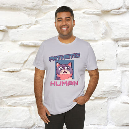 ''Pathetic Human'' | Funny Cat T-Shirt | Nunu&Miao Studio - Nunu&Miao Studio