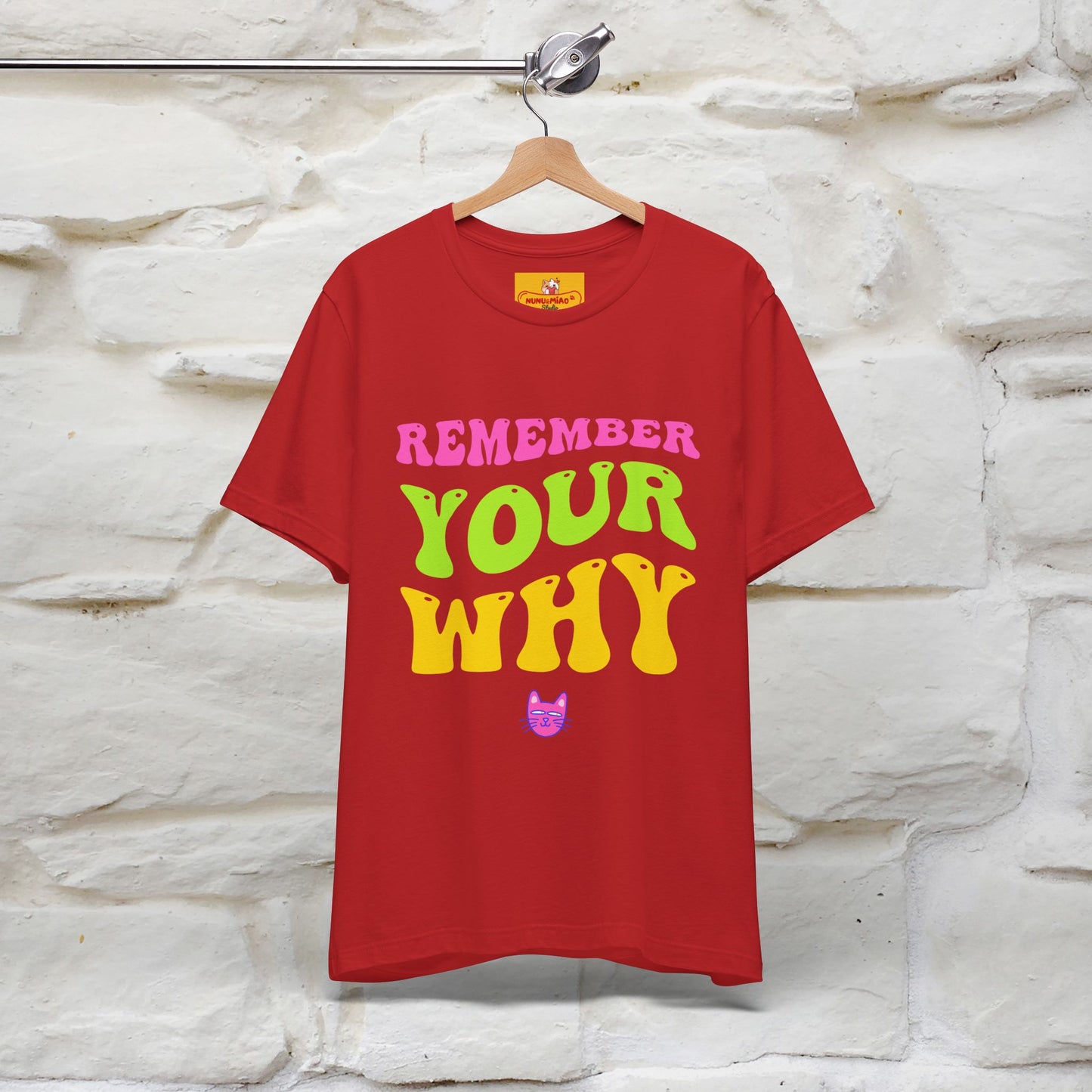 "Remember Your Why" |Cat T-Shirt | Nunu&Miao Studio - Nunu&Miao Studio