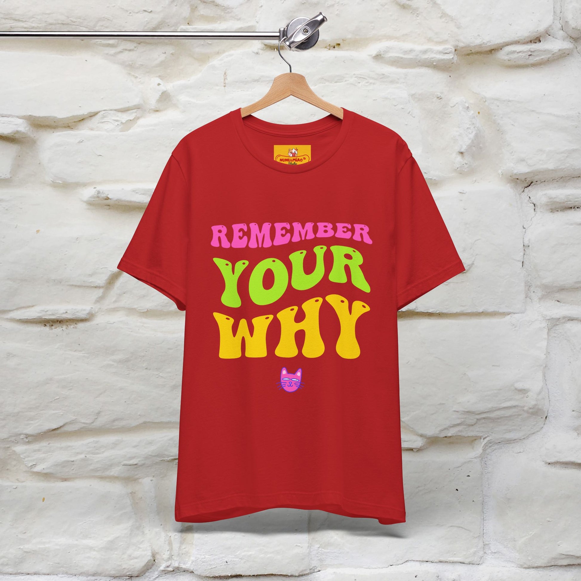 "Remember Your Why" |Cat T-Shirt | Nunu&Miao Studio - Nunu&Miao Studio