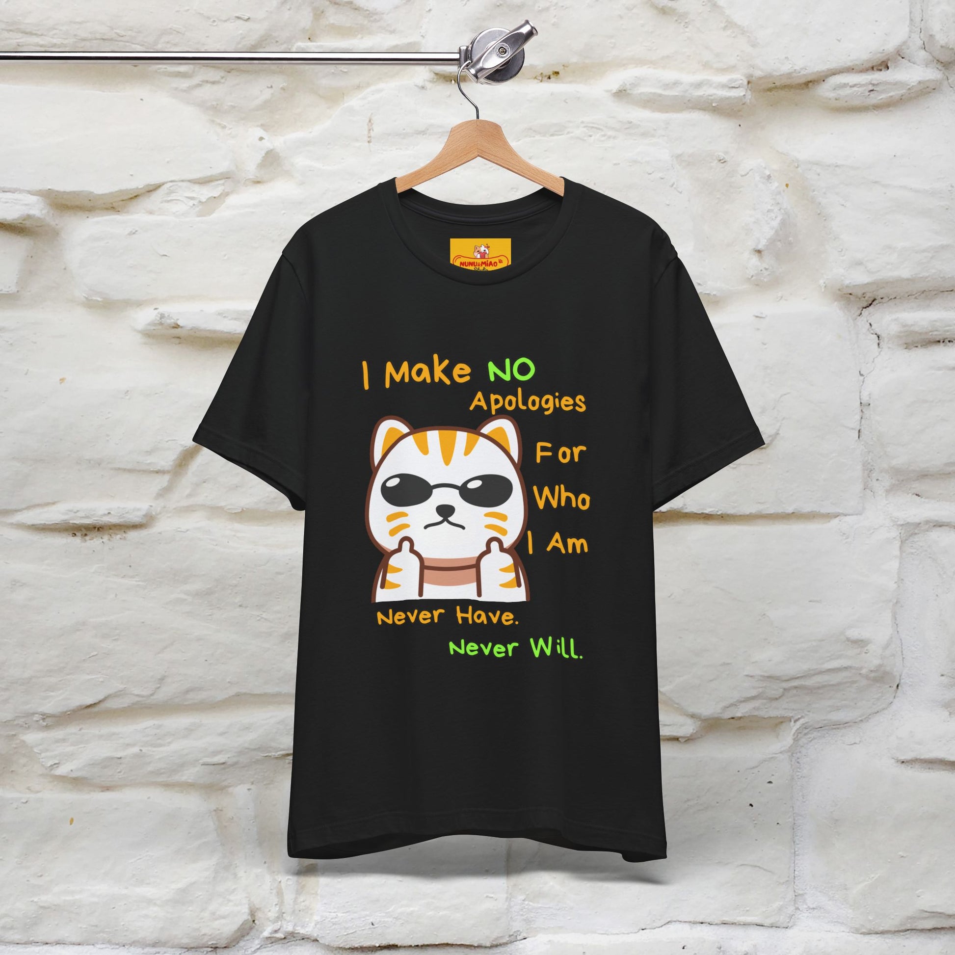 "I Make No Apologies... " |Cat T-Shirt | Nunu&Miao Studio - Nunu&Miao Studio
