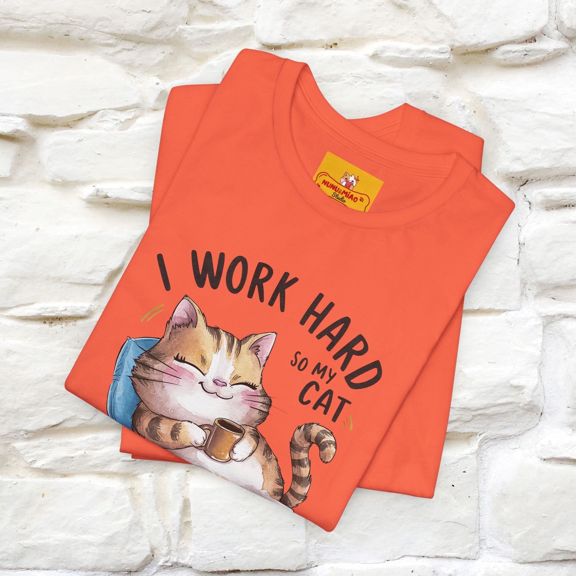 I Work Hard So My Cat Can Have a Better Life | Funny Cat Shirt  | Nunu&Miao Studio - Nunu&Miao Studio