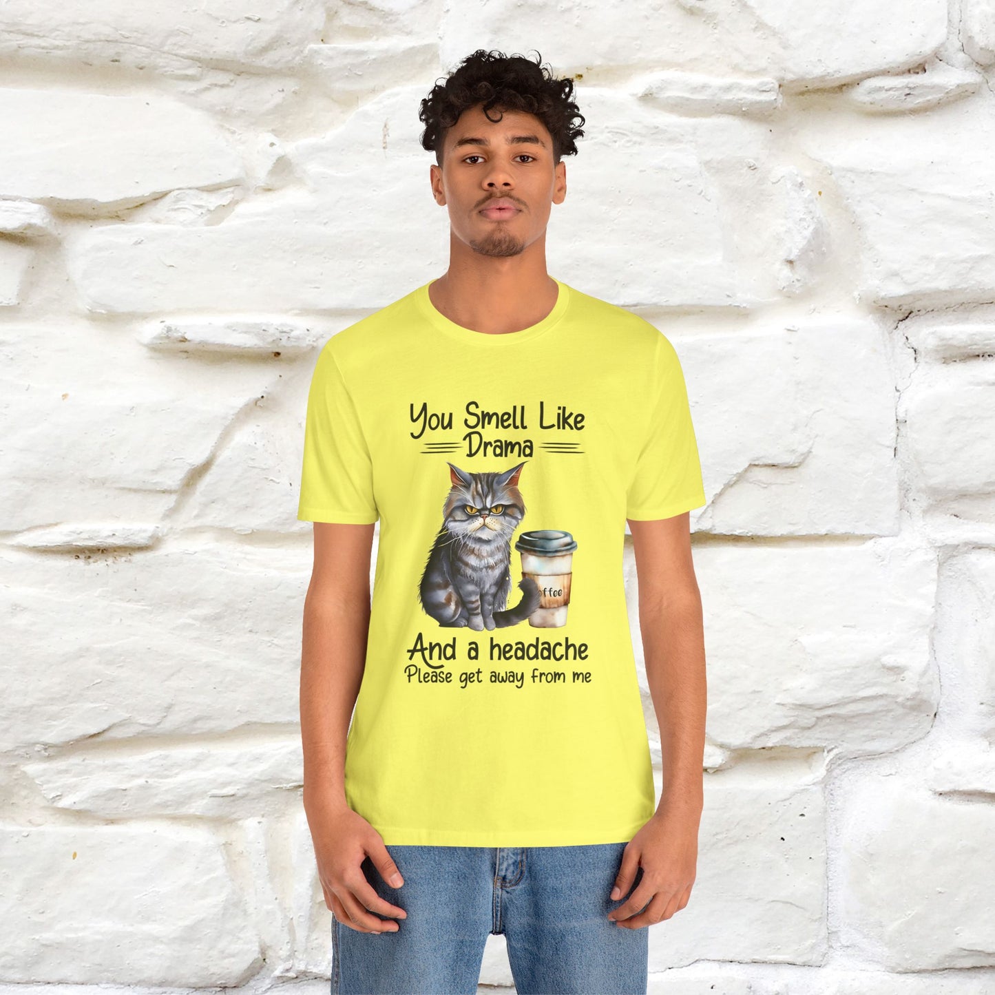 You Smell Like Drama and a Headache" Cat T-Shirt for Men & Women | 100% Cotton* - Nunu&Miao Studio