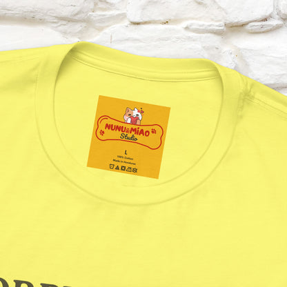 "Sorry I am Late, I was Dilly Dallying" Funny T-shirt |Nunu&Miao Studio - Nunu&Miao Studio