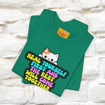 "Heal Yourself First And The Rest Will Come Together" T-shirt for Men & Women | 100% Cotton* - Nunu&Miao Studio