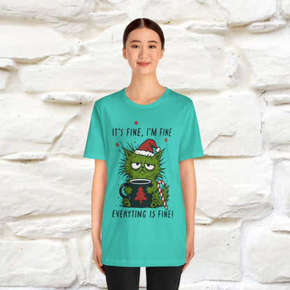 "It's Fine, I'm Fine  ...." |Funny Cat  T-Shirt | Nunu&Miao Studio