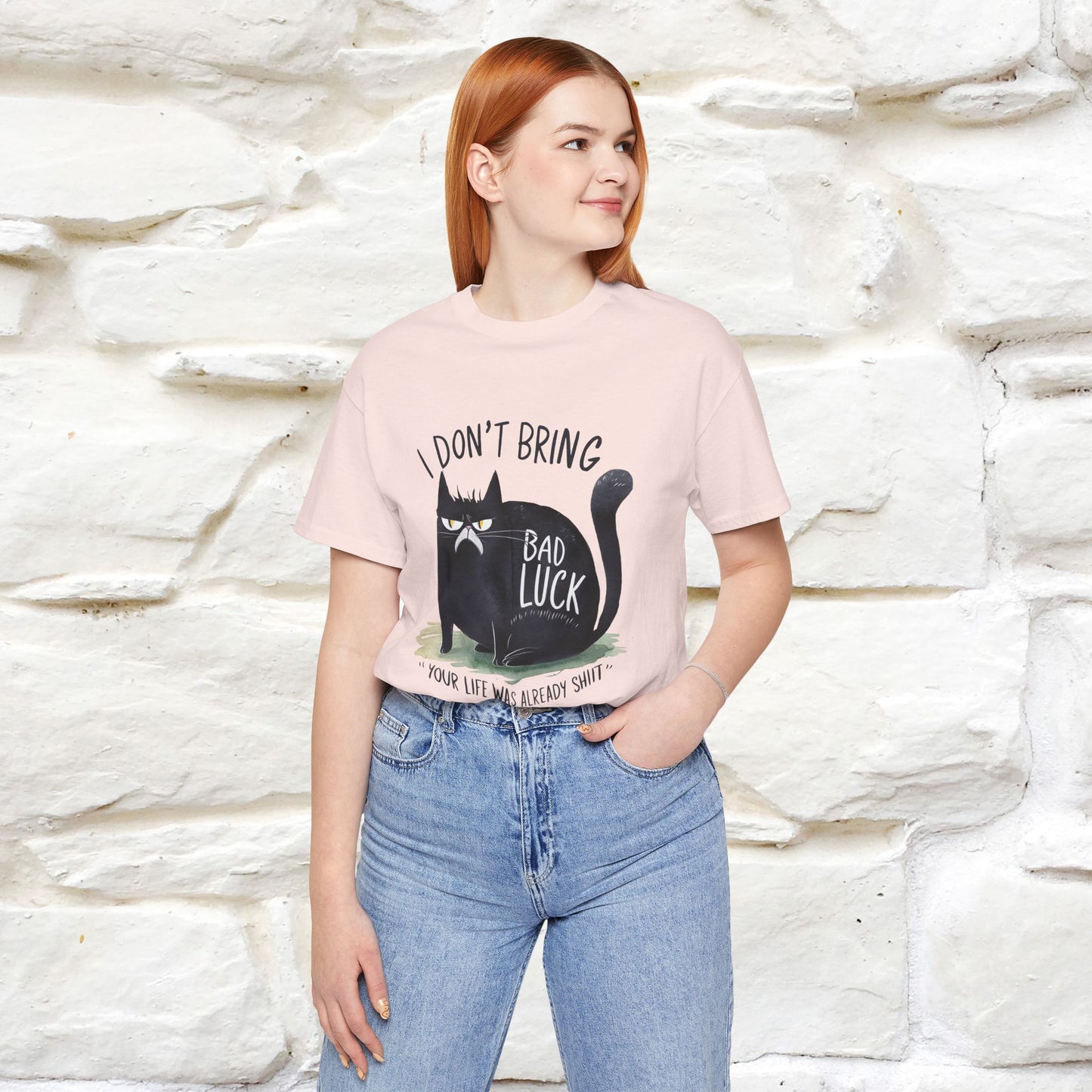 I Don’t Bring Bad Luck, Your Life Was Already Sh... Cat T-Shirt | Nunu^Miao Studio - Nunu&Miao Studio