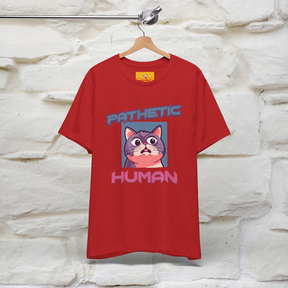 ''Pathetic Human'' | Funny Cat T-Shirt | Nunu&Miao Studio - Nunu&Miao Studio