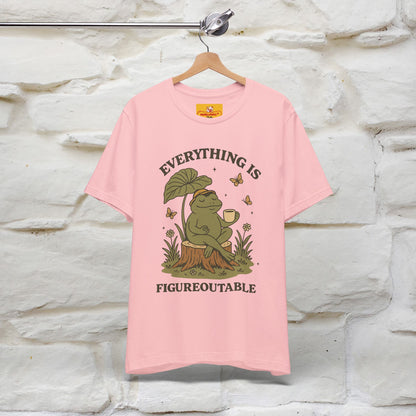 "Everything Is Fugureoutable"| Lifestyle Shirt |Nunu&Miao Studio - Nunu&Miao Studio