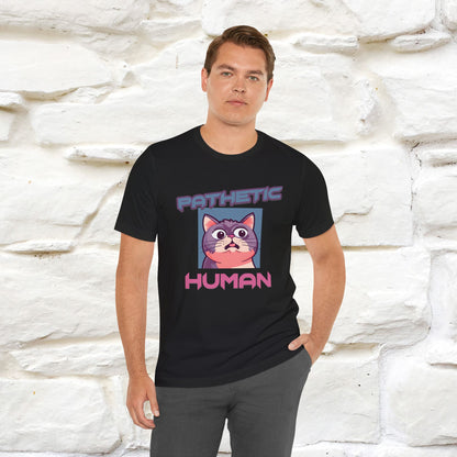 ''Pathetic Human'' | Funny Cat T-Shirt | Nunu&Miao Studio - Nunu&Miao Studio