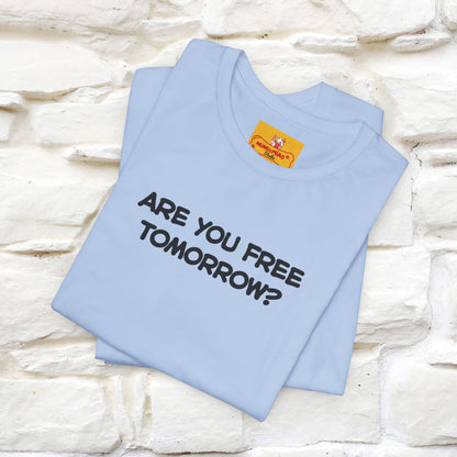 “Are You Free Tomorrow?" Funny Cat T-Shirt | Nunu&Miao Studio