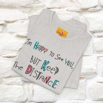 "I'M Happy To See You But Keep The Distance" Cat T-Shirt | Nunu&Miao Studio - Nunu&Miao Studio