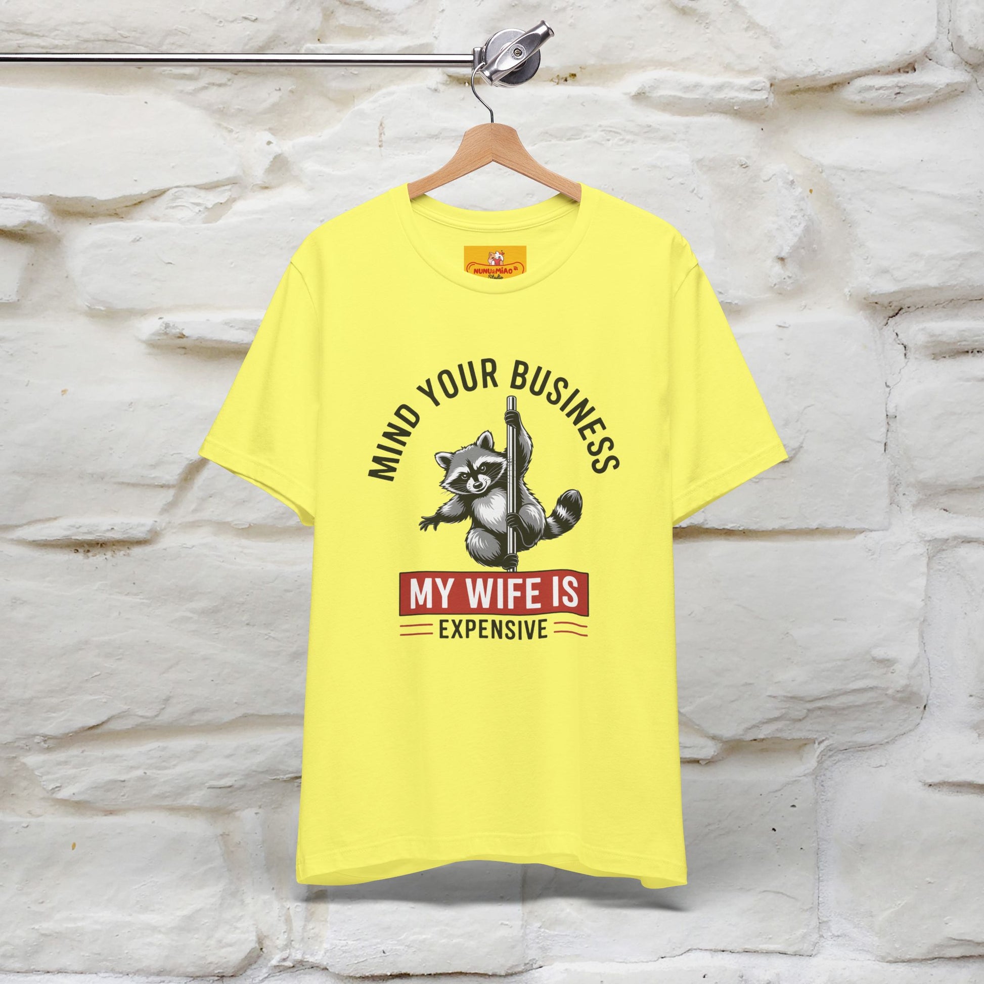 "Mind Your Business My Wife Is Expencive" Funny T-shirt |Nunu&Miao Studio - Nunu&Miao Studio