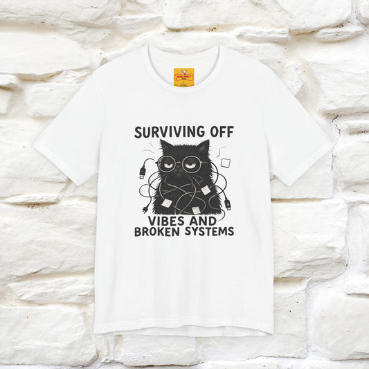 "Surviving Off...Vibes And Broken .. " |Cat T-Shirt | Nunu&Miao Studio