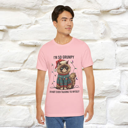 "I'm So Grumpy, I'm Not Even Talking To Myself" |Funny T-Shirt | Nunu&Miao Studio