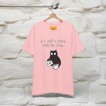 ''E = mc² = Extra Milk for Cats.''| Funny T-Shirt | Nunu&Miao Studio
