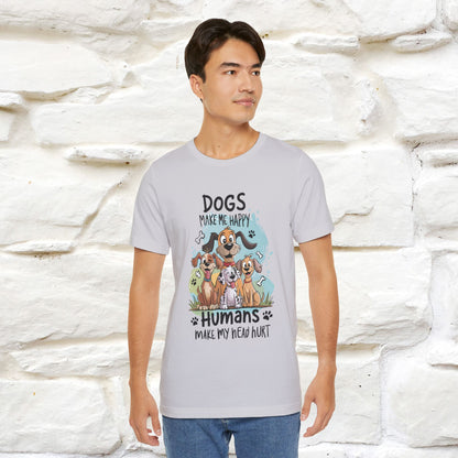 " Dogs Make Me Happy ..."  T-shirt |Nunu&Miao Studio - Nunu&Miao Studio