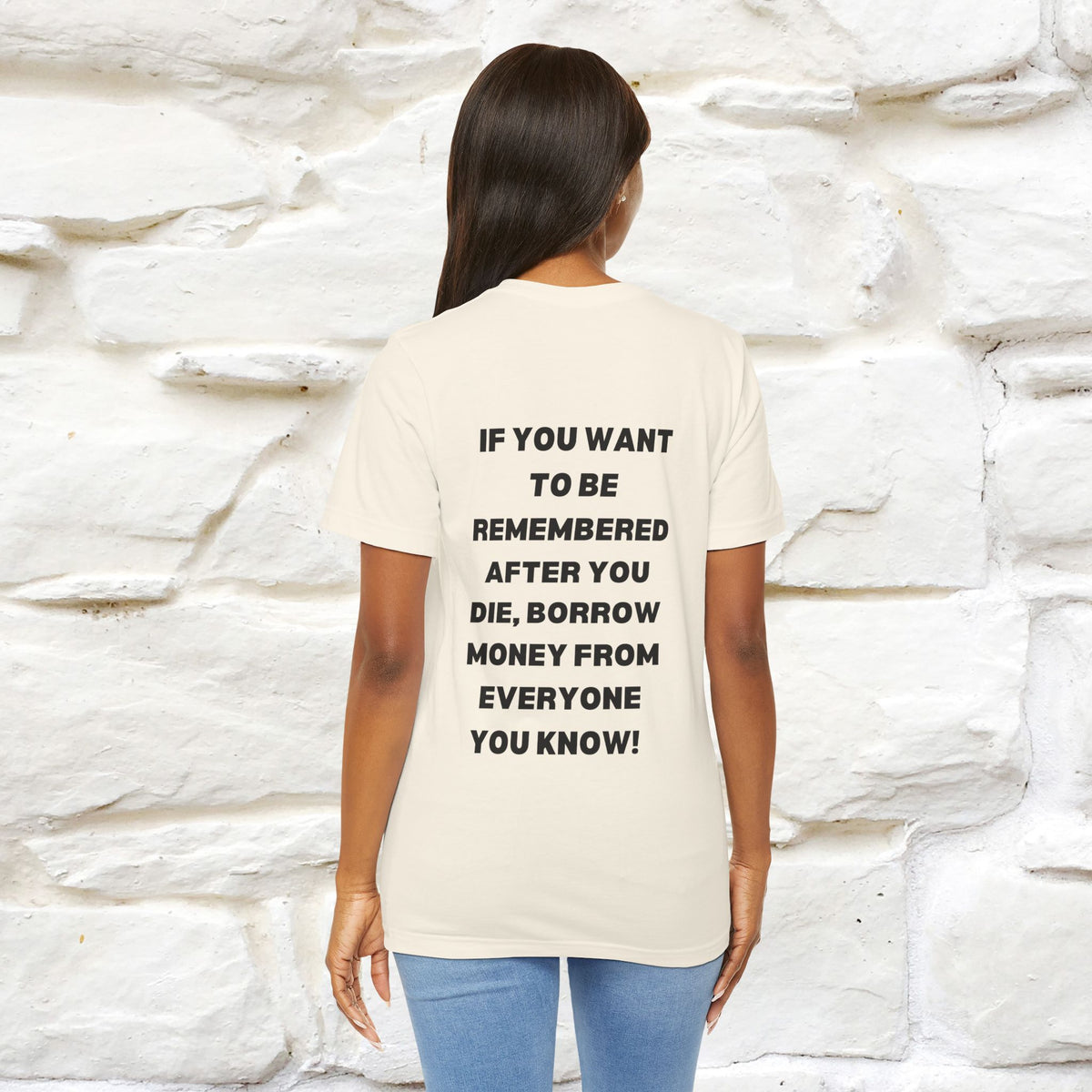 “If You Want To Be Remembered..." Funny Cat T-Shirt | Front & Back Design | Nunu&Miao Studio