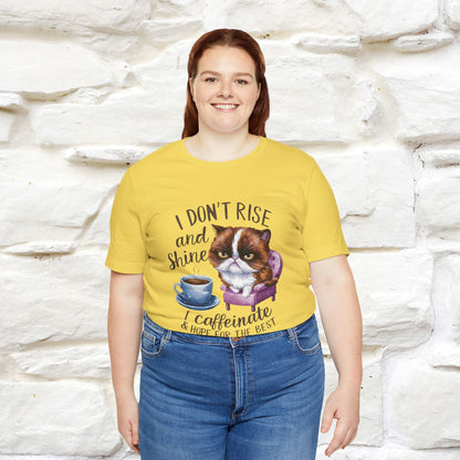 I Don’t Rise and Shine, I Caffeinate ....| Funny Cat T-Shirt| Nunu&Miao Studio - Nunu&Miao Studio
