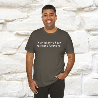 “Math teachers have too many functions.”|  Cat T-Shirt | Front & Back Design | Nunu&Miao Studio