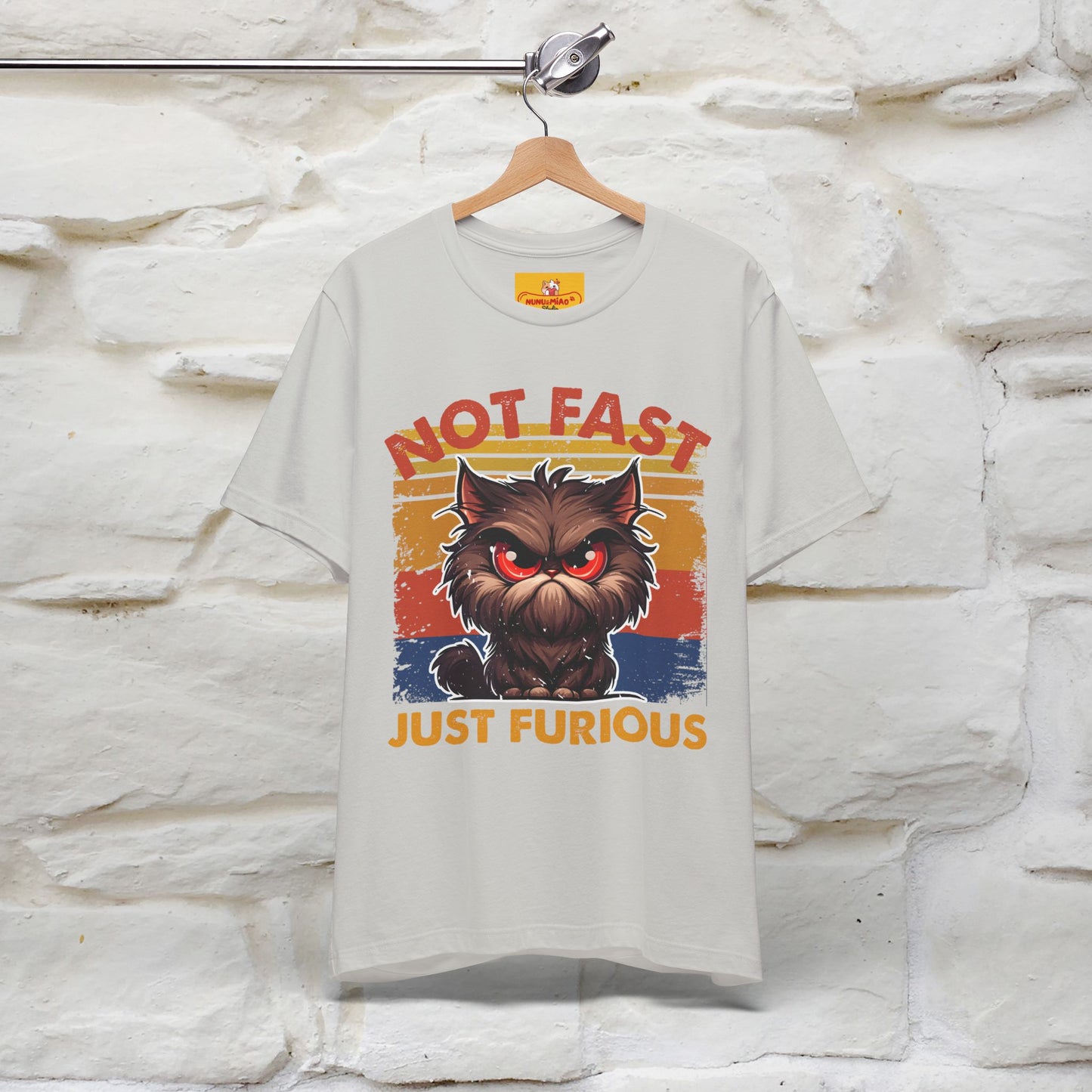 Not Fast, Just Furious |  Sarcastic Cat T-Shirt | Nunu&Miao Studio - Nunu&Miao Studio