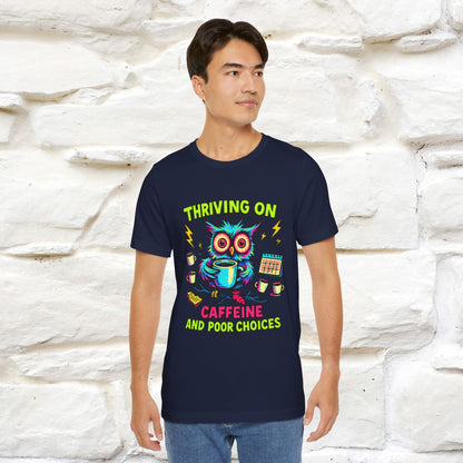 ''Thriving On Caffeine And Poor Choices''|  Sarcastic Cat T-Shirt | Nunu&Miao Studio