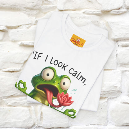 “If I Look Calm, I'm Faking It!” | Funny T-Shirt | Nunu&Miao Studio