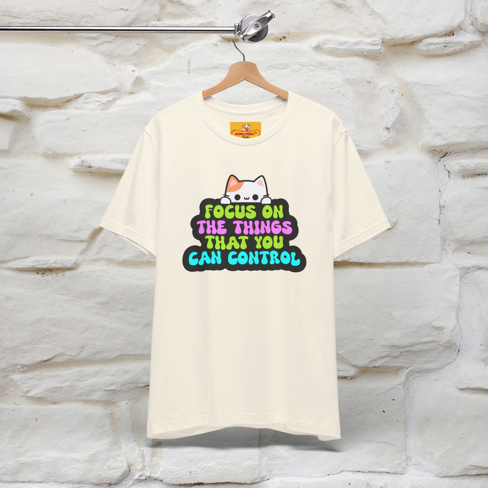 "Focus On The Things ....." T-shirt | Nunu&Miao Studio - Nunu&Miao Studio